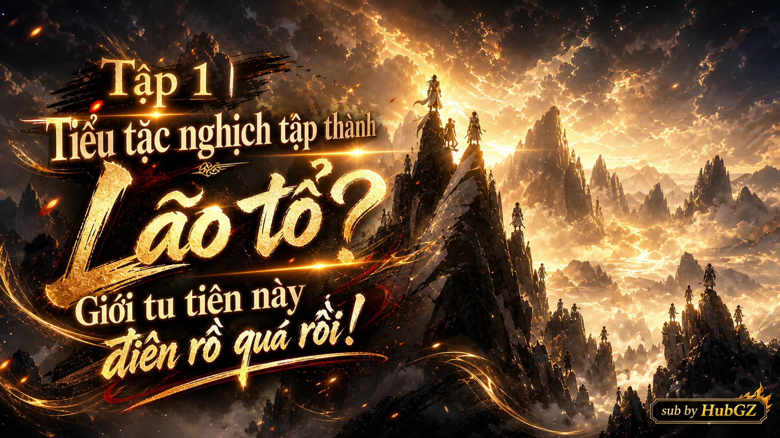 Tiểu Tặc Nghịch Tập Thành Lão Tổ