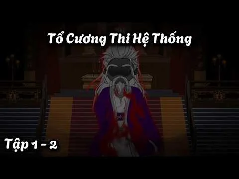 Tổ Cương Thi Hệ Thống